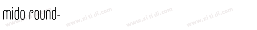 mido round字体转换